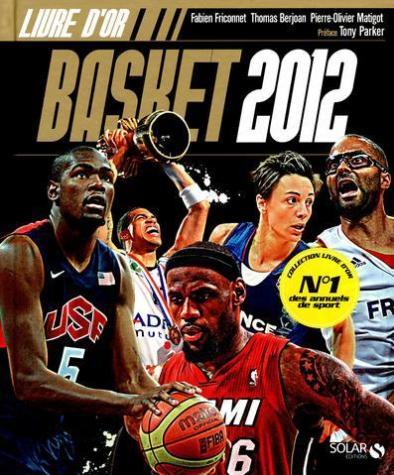 LE LIVRE D'OR DU BASKET 2012