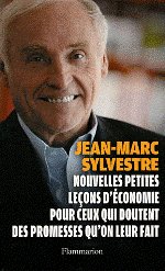 NOUVELLES PETITES LECONS D'ECONOMIE POUR CEUX QUI DOUTENT DES PROMESSES QU'ON LEUR FAIT
