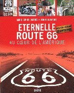 ETERNELLE ROUTE 66 - nouvelle édition augmentée