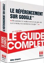 LE REFERENCEMENT SUR GOOGLE - 4ème édition