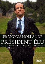 François HOLLANDE, PRESIDENT ELU