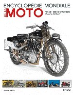ENCYCLOPEDIE MONDIALE DE LA MOTO - Plus de 1.000 constructeurs de ABC à Zundapp