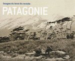 PATAGONIE - Images du bout du monde