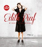 EDITH PIAF - Hymne à la môme
