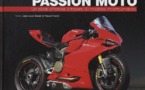 PASSION MOTO  - Un siècle d'histoire à travers 50 modèles incontournables