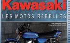 KAWASAKI - Les motos rebelles