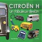CITROËN H - Un fabuleux destin