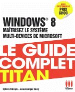 WINDOWS 8 - Guide Complet Titan