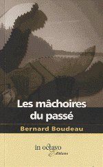 LES MACHOIRES DU PASSE
