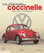 VOLKSWAGEN COCCINELLE - populaire et universelle
