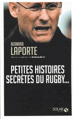 PETITES HISTOIRES SECRETES DU RUGBY