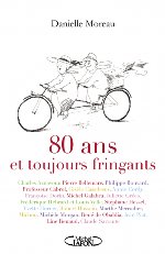 80 ANS ET TOUJOURS FRINGANTS