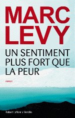 UN SENTIMENT PLUS FORT QUE LA PEUR
