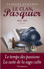 LE CLAN PASQUIER 1913-1931 - Tome III - Réédition de quatre volumes en un tome